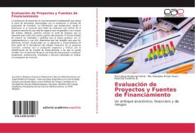 Evaluación de Proyectos y Fuentes de Financiamiento di Eva Leticia Amezcua García, Ma. Georgina Arroyo Grant, Rosa Ela Gutiérrez B. edito da EAE