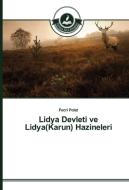 Lidya Devleti ve Lidya(Karun) Hazineleri di Fecri Polat edito da TAK