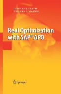 Real Optimization with SAP® APO di Josef Kallrath, Thomas I. Maindl edito da Springer Berlin Heidelberg