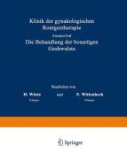 Klinik der gynäkologischen Röntgentherapie di H. Wintz, F. Wittenbeck edito da Springer Berlin Heidelberg