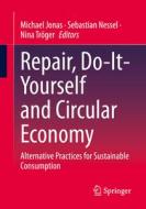 Repair, Do-It-Yourself and Circular Economy edito da Springer Fachmedien Wiesbaden