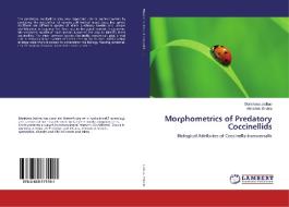 Morphometrics of Predatory Coccinellids di Darshana Jadhav, Abhishek Shukla edito da LAP Lambert Academic Publishing