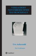 VERZAUBERT - NOVEMBERSCHNEE - DAS BLOCKHAUS di Urs Aebersold edito da tredition