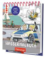 Mein Zauber-Wassermalbuch Fahrzeuge di Silke Düsener edito da Frech Verlag GmbH