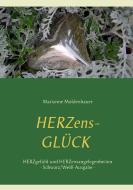 Herzens-Glück - Herzgefühl und Herzensangelegenheiten di Marianne Moldenhauer edito da Books on Demand