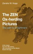 The ZEN Ox-Herding Pictures di Zensho W. Kopp edito da Books on Demand