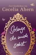 Solange du mich siehst di Cecelia Ahern edito da FISCHER Krüger