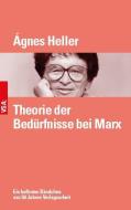 Theorie der Bedürfnisse bei Marx di Ágnes Heller edito da Vsa Verlag
