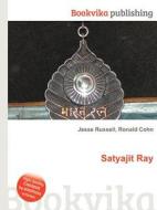 Satyajit Ray di Jesse Russell, Ronald Cohn edito da Book On Demand Ltd.