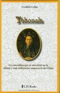 Yehonala: La Concubina Que Se Convirtio en la Ultima y Mas Influyente Emperatriz de China di Cordelia Callas edito da LD Books