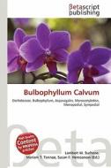 Bulbophyllum Calvum edito da Betascript Publishing