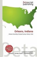 Orleans, Indiana edito da Betascript Publishing