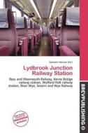 Lydbrook Junction Railway Station edito da Brev Publishing