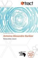 Antoine-alexandre Barbier edito da Betascript Publishing