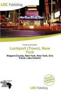 Lockport (town), New York edito da Loc Publishing