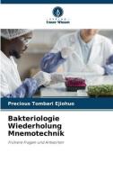 Bakteriologie Wiederholung Mnemotechnik di Precious Tombari Ejiohuo edito da Verlag Unser Wissen