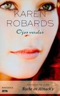 Ojos Verdes = Green Eyes di Karen Robards edito da Ediciones B