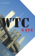 WTC-gate di Claus Bork edito da Books on Demand