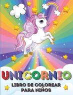 Unicornio Libro de Colorear para Niños di Nina Binder edito da Christian Adrian