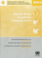 Narcotic Drugs: Estimated World Requirements for 2012 (Statistics for 2010) edito da United Nations