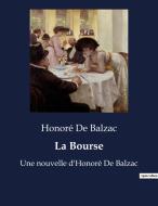 La Bourse di Honoré de Balzac edito da Culturea