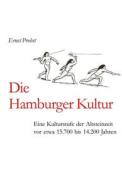 Die Hamburger Kultur di Probst Ernst Probst edito da Independently Published