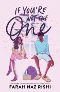 If You're Not The One di Farah Naz Rishi edito da HarperCollins Publishers Inc