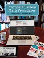 Practical Business Math Procedures [With Business Math Handbook] di Jeffrey Slater, Sharon M. Wittry edito da Irwin/McGraw-Hill