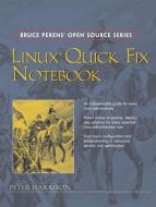 Linux Quick Fix Notebook di Peter Harrison edito da PRENTICE HALL