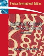 Statistical Methods for the Social Sciences. Alan Agresti, Barbara Finlay di Alan Agresti edito da Pearson Prentice Hall