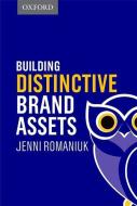 Building Distinctive Brand Assets di Jenni Romaniuk edito da OUP Australia & New Zealand