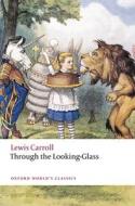 Alice Through The Looking Glass di Carroll edito da OUP Oxford
