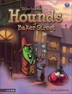Sheerluck Holmes And The Hounds Of Baker Street di Doug Peterson edito da Zondervan