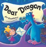 Dear Dragon di An Vrombaut edito da Hachette Children\'s Books