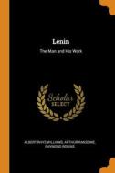 Lenin di Albert Rhys Williams, Arthur Ransome, Raymond Robins edito da Franklin Classics