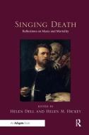 Singing Death edito da Taylor & Francis Ltd