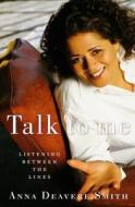 Talk to Me di Anna Deavere Smith edito da Random House Children's Books