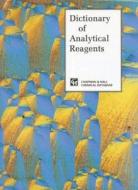 Dictionary of Analytical Reagents edito da ROUTLEDGE