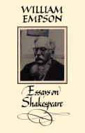 Essays on Shakespeare di William Empson edito da Cambridge University Press