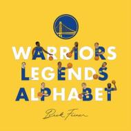 Warriors Legends Alphabet di Beck Feiner edito da ALPHABET LEGENDS