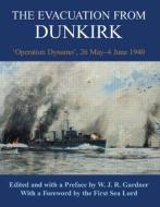 The Evacuation From Dunkirk di W. J. R. Gardner edito da Taylor & Francis Ltd