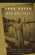Who are You? di Anna Kavan edito da Peter Owen Publishers