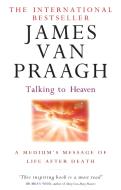 Talking To Heaven di James Van Praagh edito da Little, Brown Book Group