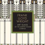 Frank Lloyd Wright Art Glass Of The Martin House Complex A173 di Eric Jackson - Forsberg edito da Pomegranate Communications Inc,us