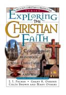 Exploring the Christian Faith di J. I. Packer, Grant Osborn, Colin Brown edito da Thomas Nelson