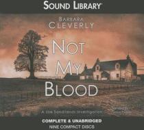 Not My Blood di Barbara Cleverly edito da Audiogo