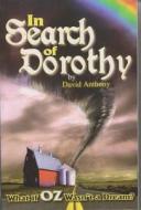 In Search of Dorothy di David Anthony edito da Frederick Fell Publishers