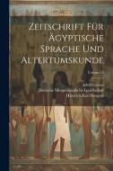 Zeitschrift Für Ägyptische Sprache Und Altertumskunde; Volume 15 di Heinrich Karl Brugsch, Richard Lepsius edito da LEGARE STREET PR