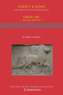 Greek Art di Brian (University of Southampton) Sparkes edito da Cambridge University Press