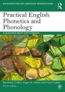 Practical English Phonetics and Phonology di Beverley Collins, Inger M. Mees, Paul Carley edito da Taylor & Francis Ltd.